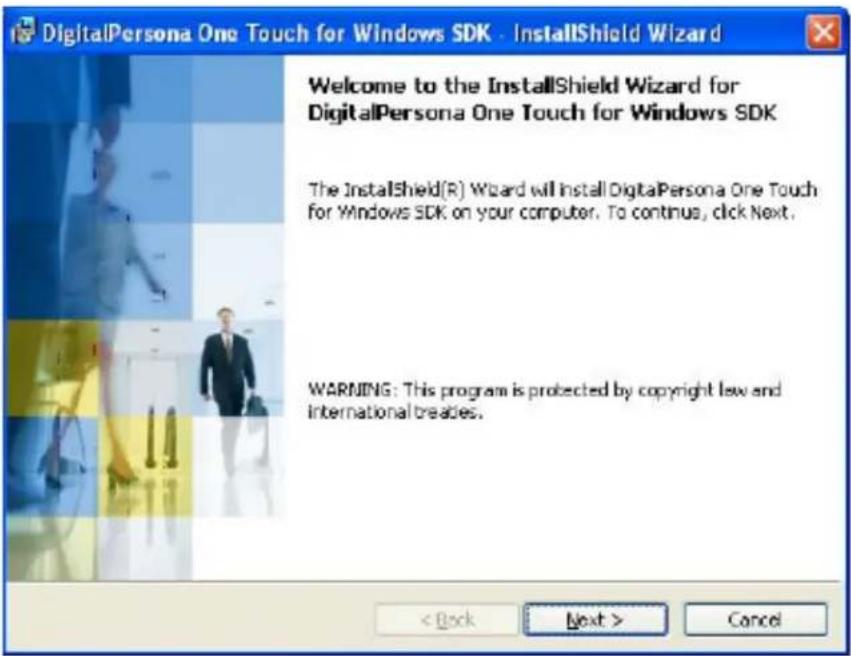 DigitalPersona One Touch for Windows SDK - InstallShield Wizard Welcome to the InstallShield Wizard for DigitalPersona One Touch for Windows SDK The InstallShield(R) Wizard will install DigitalPersona One Touch for Windows SDK on your computer. To continue, click Next. WARNING: This program is protected by copyright law and international breaches. < Back Next > Cancel
