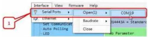 Interface View Firmware Help Serial Ports Open(I) COM19 Ethernet Baudrate 0144434 → Standard Set Communicat Close Auto Polling LED Auto Parameter