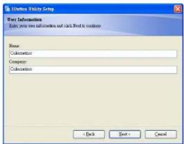 User Information Enter your own information and click Next to continue Name: Colorination Company: Colorination < Back Next > Cancel