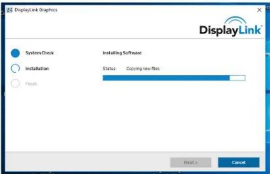 DisplayLink Graphics DisplayLink® System Check Installation Status Copying new files Finish Next > Cancel