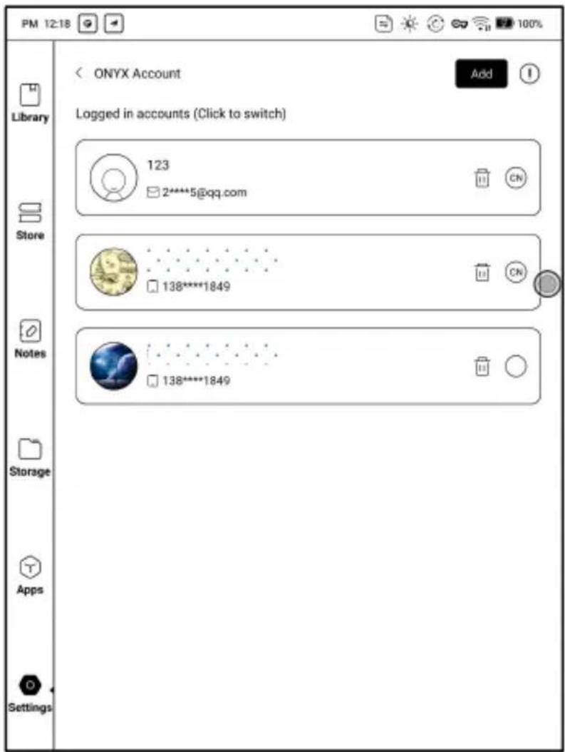 PM 12:18 Library ONYX Account Added Logged in accounts (Click to switch) 123 2****5@qq.com Store Notes Storage Apps Settings