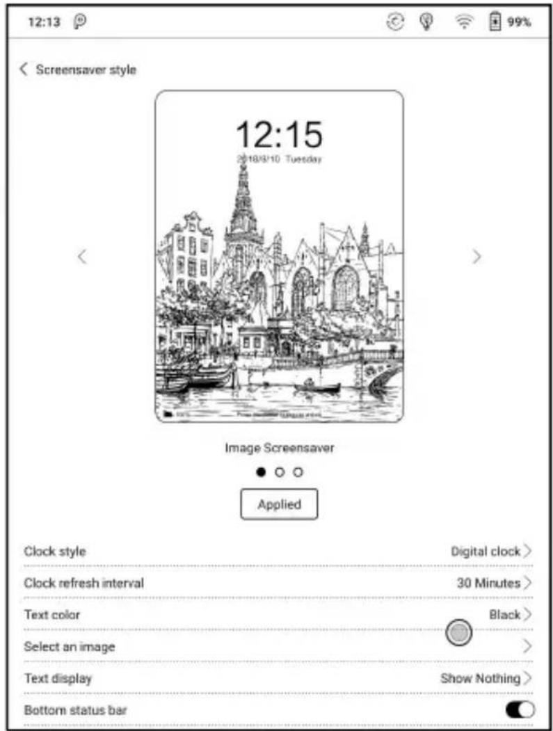12:13 99% < Screensaver style 12:15 18/9/10 Tuesday Image Screensaver Applied Clock style Digital clock > Clock refresh interval 30 Minutes > Text color Black > Select an image > Text display Show Nothing > Bottom status bar