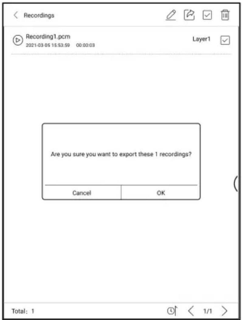 Recordings Recording1.pcm 2021-03-05 15:53:59 00:00:03 Layer1 Are you sure you want to export these 1 recordings? Cancel OK Total: 1 < 1/1 >