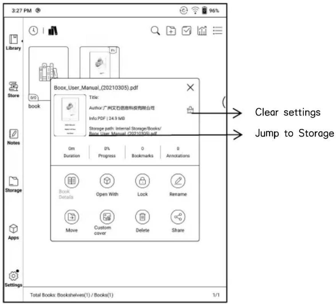 3:27 PM 96% Library Store book Book_User_Manual_(20210305).pdf Title: Author:广州文石信息科技有限公司 Info:PDF | 24.9 MB Storage path: Internal Storage/Books/ Book User Manual (20210305).pdf Clear settings Jump to Storage 0m Duration 0% Progress 0 Bookmarks 0 Annotations Book Details Open With Lock Rename Move Custom cover Delete Share Total Books: Bookshelves(1) / Books(1) 1/1