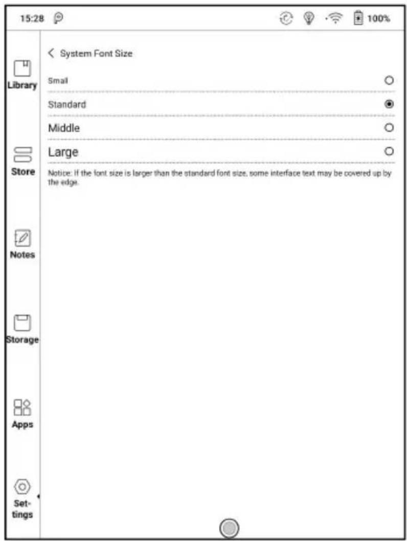 15:28 Library Store Notes Storage Apps Set- tings System Font Size Small Standard Middle Large Notice: If the font size is larger than the standard font size, some interface text may be covered up by the edge. 100%