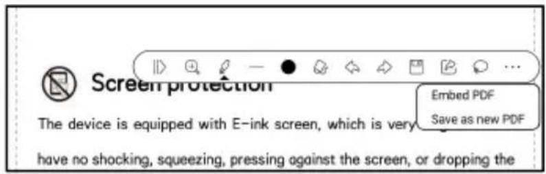 Screen protection The device is equipped with E-ink screen, which is very have no shocking, squeezing, pressing against the screen, or dropping the Embed PDF Save as new PDF
