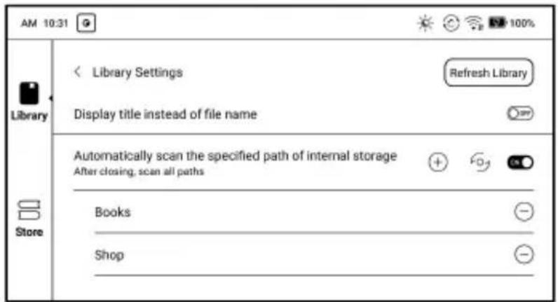 AM 10:31 Library Settings Refresh Library Display title instead of file name Automatically scan the specified path of internal storage After closing, scan all paths Books Shop