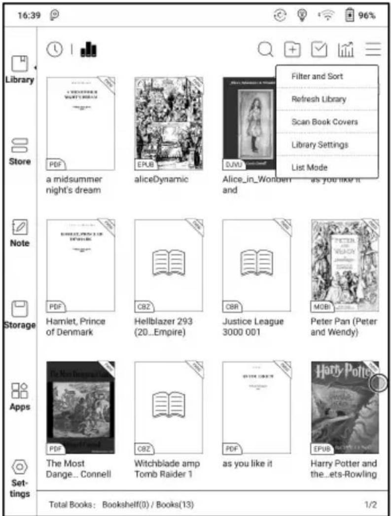 16:39 96% Library Store a midsummer night's dream aliceDynamic Alice_in_Wonder and Filter and Sort Refresh Library Scan Book Covers Library Settings List Mode Note Storage Hamlet, Prince of Denmark Hellblazer 293 (20...Empire) Justice League 3000 001 Peter Pan (Peter and Wendy) Apps The Most Dange... Connell C8Z Witchblade amp Tomb Raider 1 PDF as you like it Harry Potter and the...ets-Rowling Settings Total Books: Bookshelf(0) / Books(13) 1/2