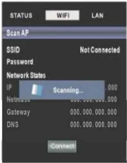 STATUS WIFI LAN Scan AP SSID Not Connected Password Network States IP Scanning_ 000 Netmask 000.000.000.000 Gateway 000.000.000.000 DNS 000.000.000.000 Connect