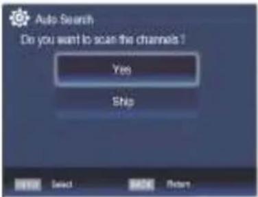 Auto Search Do you want to scan the channels! Yes No OK Select Cancel Return