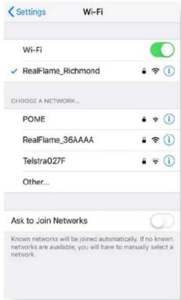 Settings Wi-Fi Wi-Fi ✓ RealFlame_Richmond CHOOSE A NETWORK... POME RealFlame_36AAAA Telstra027F Other... Ask to Join Networks Known networks will be joined automatically. If no known networks are available, you will have to manually select a network.