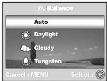 W. Balance Auto Daylight Cloudy Tungsten Cancel : MENU Select : OK