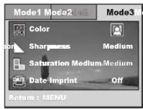 Mode1 Mode2 Mode3 Color Sharpness Medium Saturation Medium Medium DATE Date Imprint Off Return: MENU