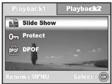 Playback1 Playback2 Slide Show Protect DPOF Return : MENU Select : OK
