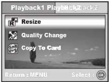 Playback1 PlayBack2 Resize Quality Change Copy To Card Return : MENU Select : OK
