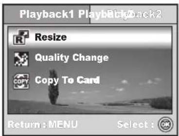 Playback1 Playback2 Resize Quality Change Copy To Card Return : MENU Select : OK