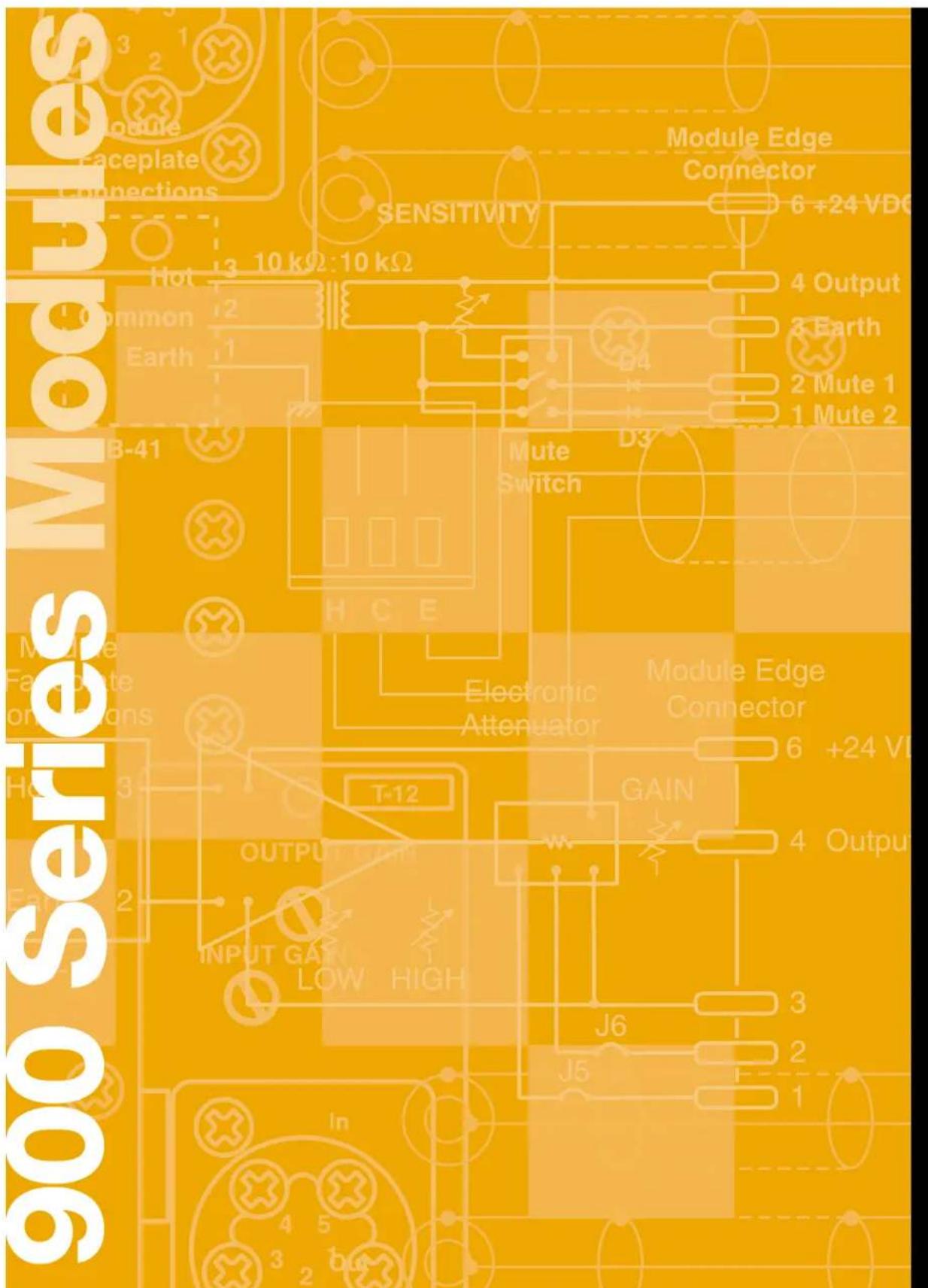 900 Modules Module Faceplate Connections Sensitivity Hot 13 10 kΩ:10 kΩ Common 12 Earth 1 B-41 Mute Switch H C E Electronic Attenuator Module Edge Connector 6 +24 VD6 4 Output 3 Earth 2 Mute 1 1 Mute 2 T-12 OUTPUT HIGH W GAIN 4 Output INPUT GAIN LOW HIGH J6 J5 3 2 1 In 4 5 3 2