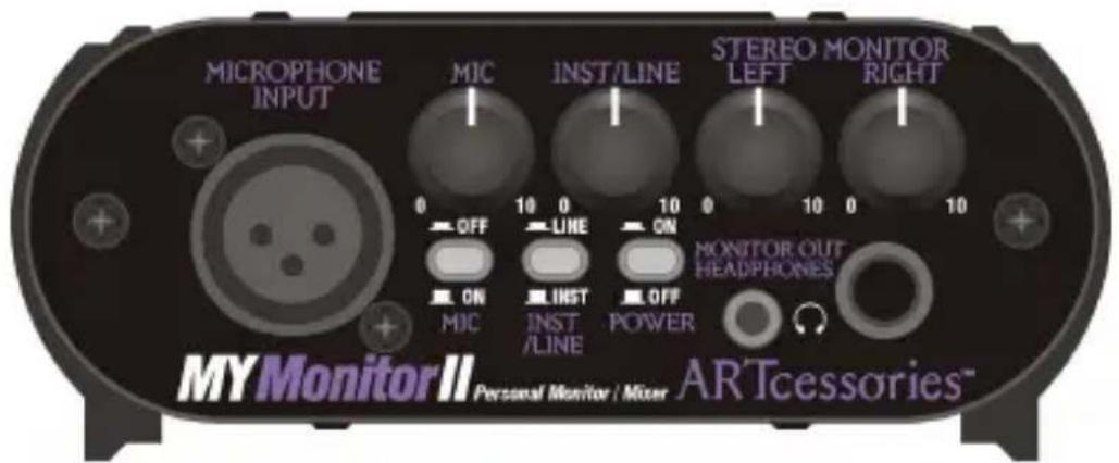 MICROPHONE INPUT MIC INST/LINE STEREO MONITOR LEFT RIGHT 0 10 0 10 0 10 0 10 OFF LINE ON ON INST OFF MIC INST /LINE POWER MONITOR OUT HEADPHONES MY Monitor II Personal Monitor / Mixer ARTcessories™