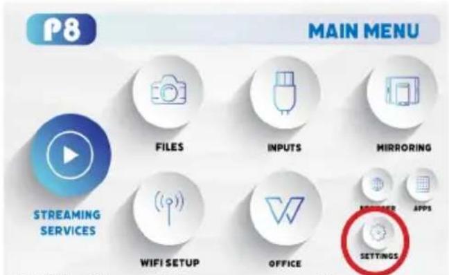 P8 MAIN MENU FILES INPUTS MIRRORING STREAMING SERVICES WIFI SETUP OFFICE SETTINGS
