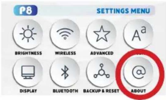 P8 SETTINGS MENU BRIGHTNESS WIRELESS ADVANCED A^a DISPLAY BLUETOOTH BACKUP & RESET @ABOUT