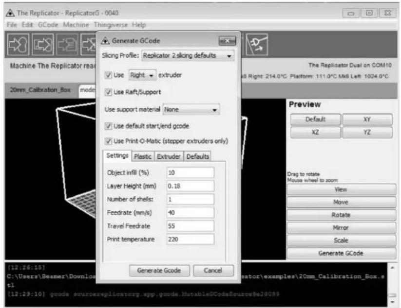 The Replicator - ReplicatorG - 0040 File Edit GCode Machine Thingiverse Help Generate GCode Slicing Profile: Replicator 2 slicing defaults Use Right - extruder Use Raft/Support Use support material None Use default start/end gcode Use Print-O-Matic (stepper extruders only) Settings Plastic Extruder Defaults Object infill (%) 10 Layer Height (mm) 0.18 Number of shells: 1 Feedrate (mm/s) 40 Travel Feedrate 55 Print temperature 220 [12:26:15] C:\Users\Beamer\Downlost [12:29:10] gcode source replicator.gpp.gcode.bhasableGCodeSource@a20099 The Replicator Dual on COM10 M8 Right: 214.0°C Platform: 111.0°C Mk8 Left: 1024.0°C Preview Default XY XZ YZ Drag to rotate Mouse wheel to zoom View Move Rotate Mirror Scale Generate GCode Generate Gcode Cancel Generator\examples\20mm_Calibration_Box.s