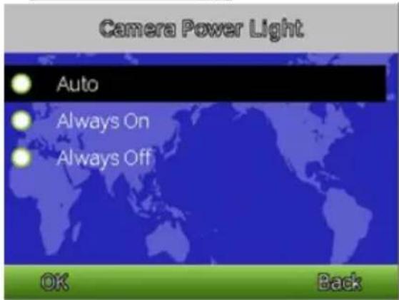 Camera Power Light Auto Always On Always Off OK Back