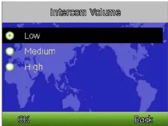 Intercom Volume ● Low ● Medium ● High OK Back