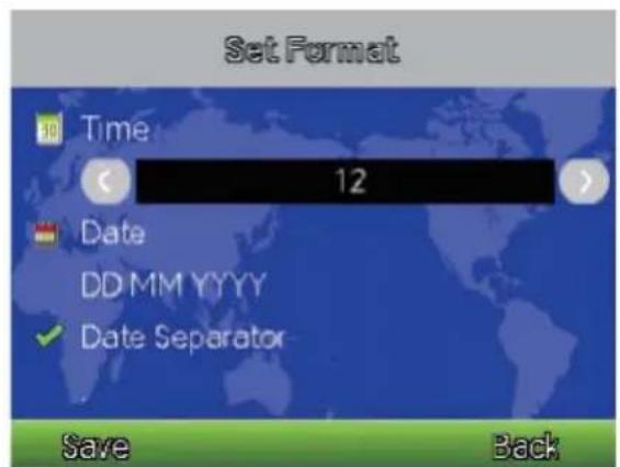 Set Format Time 12 Date DD MM YYYY ✓ Date Separator Save Back
