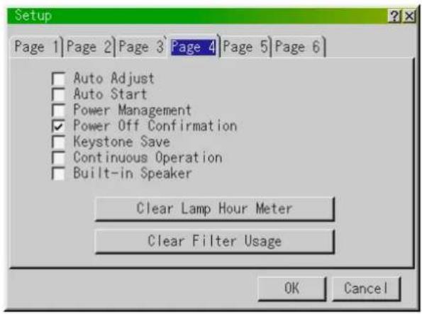 Setup Page 1 Page 2 Page 3 Page 4 Page 5 Page 6 Auto Adjust Auto Start Power Management Power Off Confirmation Keystone Save Continuous Operation Built-in Speaker Clear Lamp Hour Meter Clear Filter Usage OK Cancel