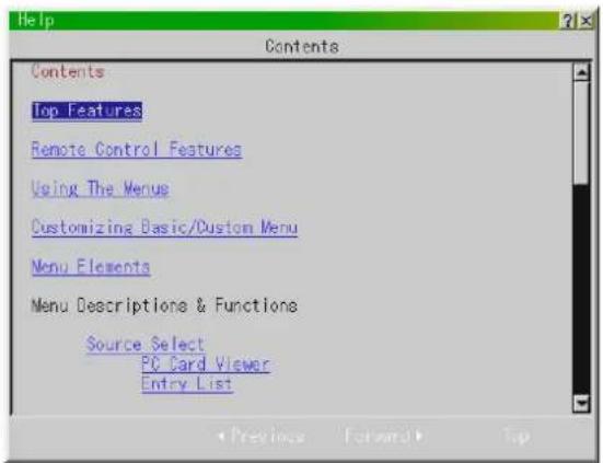 Help Contents Contents Top Features Remote Control Features Using The Menus Customizing Basic/Custom Menu Menu Elements Menu Descriptions & Functions Source Select PC Card Viewer Entry List