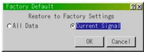 Factory Default Restore to Factory Settings All Data Current Signal OK Cancel