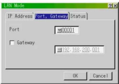 LAN Mode IP Address Port, Gateway Status Port 00001 Gateway 192.168.200.001 OK Cancel