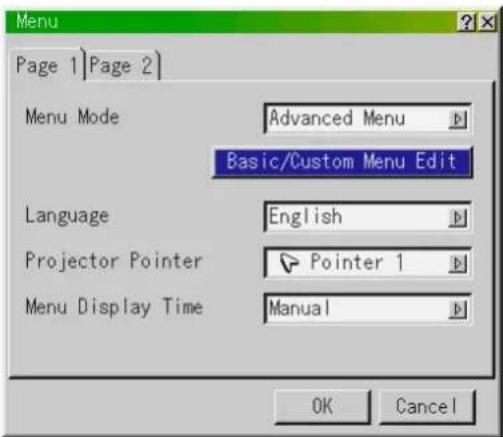 Menu Page 1 | Page 2 | Menu Mode Advanced Menu Basic/Custom Menu Edit Language English Projector Pointer Pointer 1 Menu Display Time Manual OK Cancel