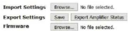 Import Settings Browse... No file selected. Export Settings Save Export Amplifier Status Firmware Browse... No file selected.