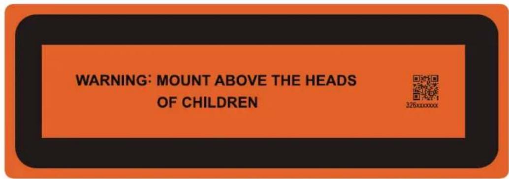 WARNING: MOUNT ABOVE THE HEADS OF CHILDREN 326xxxxxx