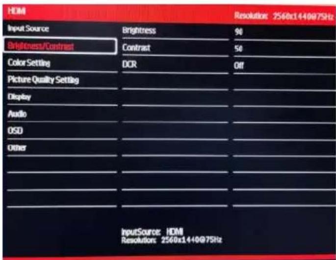 HDMI Input Source Brightress 90 Brightness/Contrast Contrast 50 Color Setting DCR Off Picture Quality Setting Display Audio OSD Other InputSource: HDMI Resolution: 2560x1440@75Hz