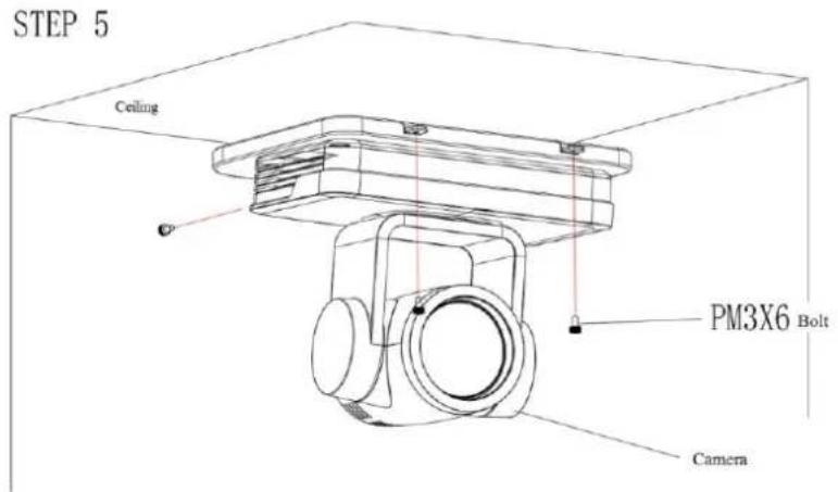 STEP 5 Ceiling PM3X6 Bolt Camera