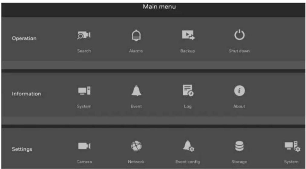 Main menu Operation Search Alarms Backup Shut down Information System Event Log About Settings Camera Network Event config Storage System
