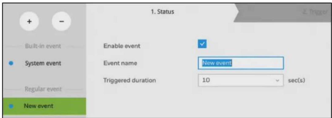 Built-in event System event Regular event New event 1. Status Enable event Event name New event Triggered duration 10 sec(s) Z Trigger