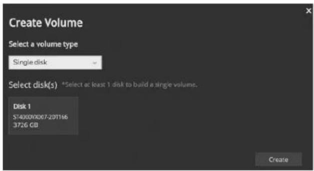 Create Volume Select a volume type Single disk Select disk(s) *Select at least 1 disk to build a single volume. Disk 1 ST4000X007-2DT166 3726 GB Create