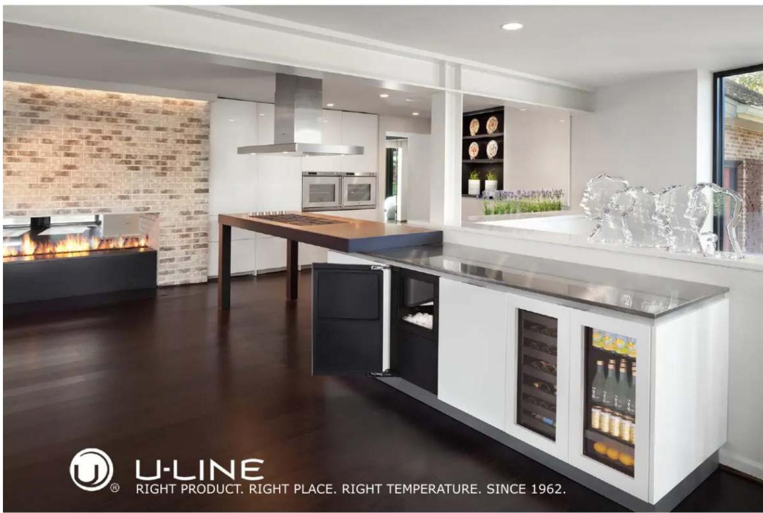 U-LINE RIGHT PRODUCT. RIGHT PLACE. RIGHT TEMPERATURE. SINCE 1962.