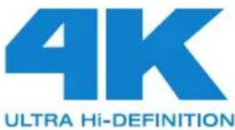 4K ULTRA Hi-DEFINITION