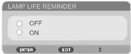 LAMP LIFE REMINDER OFF ON ENTER EXIT
