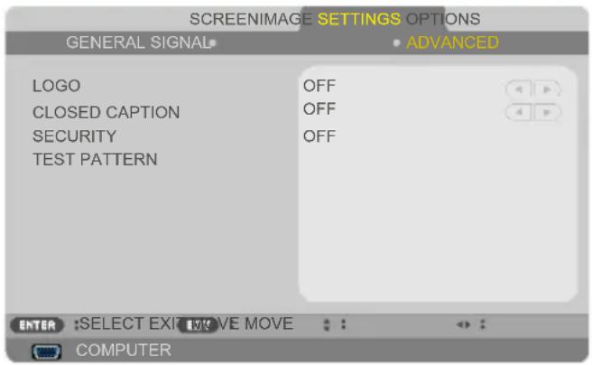 SCREENIMAGE SETTINGS OPTIONS GENERAL SIGNAL • ADVANCED LOGO CLOSED CAPTION SECURITY TEST PATTERN OFF OFF OFF ENTER :SELECT EXPI MOVE MOVE COMPUTER