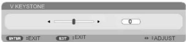 V KEYSTONE 0 ENTER :EXIT EXIT :EXIT ←→:ADJUST