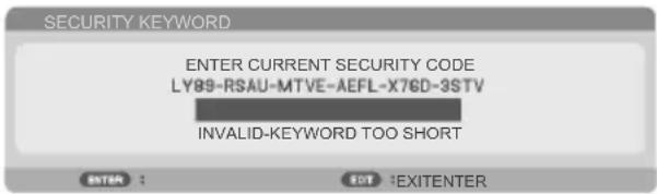 SECURITY KEYWORD ENTER CURRENT SECURITY CODE LY89-R$AU-MTVE-AEFL-X76D-3STV INVALID-KEYWORD TOO SHORT ENTER 1 EDIT EXITENTER