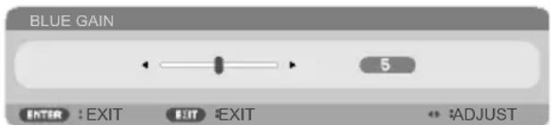 BLUE GAIN 5 ENTER : EXIT EXIT #EXIT •:ADJUST