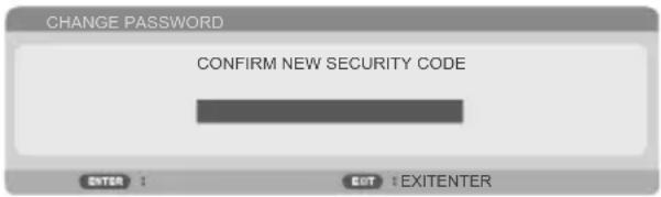 CHANGE PASSWORD CONFIRM NEW SECURITY CODE ENTER : EXIT : EXITENTER