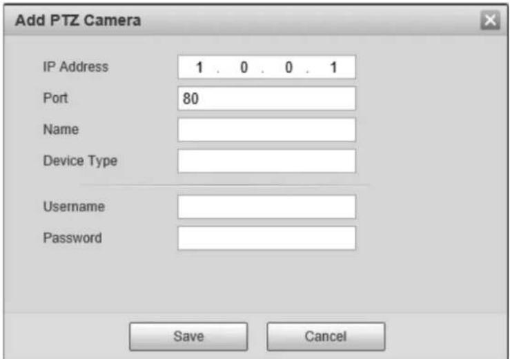 Add PTZ Camera IP Address 1 . 0 . 0 . 1 Port 80 Name Device Type Username Password Save Cancel