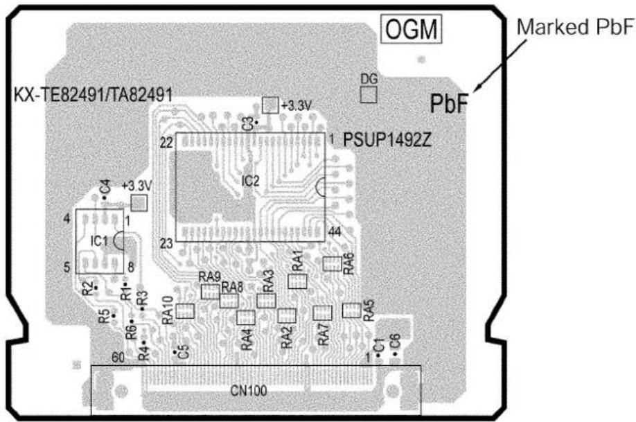 KX-TE82491/TA82491 OGM Marked PbF DG PbF IC1 IC2 +3.3V 22 1 PSUP1492Z 23 44 5 60 R2 R1 R3 R4 R5 R6 R7 RA10 RA9 RA8 RA3 RA4 RA2 RA7 RA5 C5 C6 CN100